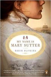 My Name Is Mary Sutter - A Novel