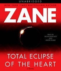 Zane's Total Eclipse of the Heart by Zane