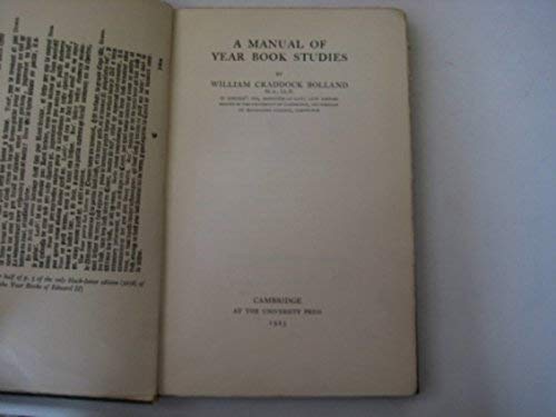 A Manual of Yearbook Studies (Cambridge Studies in English Legal History) by William C. Bolland