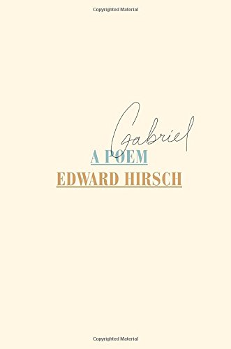 Gabriel: A Poem by Edward Hirsch