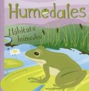 Humedales: Hábitats húmedos (Ciencia Asombrosa / Amazing Science) (Spanish Edition) by Laura Purdie Salas