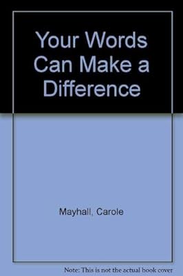 Your Words Can Make a Difference