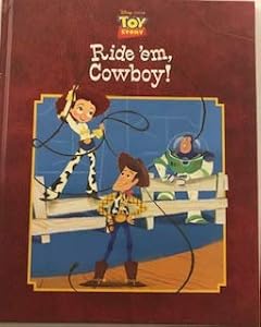 ride 'em cowboy: disney pixar toy story
