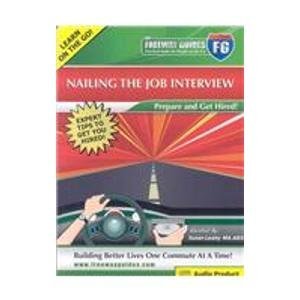 Nailing the Job Interview Freeway Guide: Prepared and Get Hired!