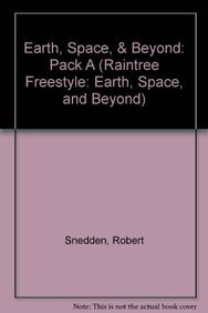 Earth, Space, & Beyond (Raintree Freestyle: Earth, Space, and Beyond) by Robert Snedden
