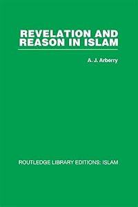 Revelation and Reason in Islam