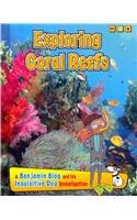 Exploring Coral Reefs: A Benjamin Blog and His Inquisitive Dog Investigation by Anita Ganeri