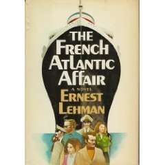 The French Atlantic Affair by Ernest Lehman
