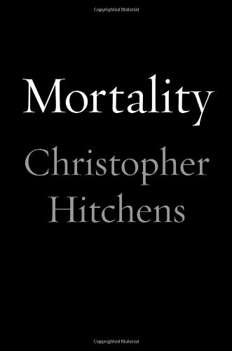 Mortality by Christopher Hitchens