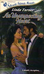 An Unsuspecting Heart (Silhouette Intimate Moments, No 298) by Linda Turner
