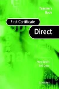 First Certificate Direct Teacher's book by Mary Spratt