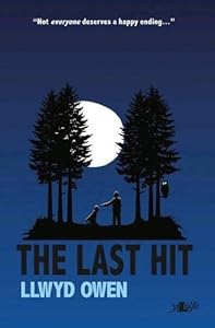 The Last Hit by Llwyd Owen