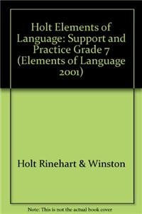 Elements of Language, Grade 7 Support and Practice: Holt Elements of Language