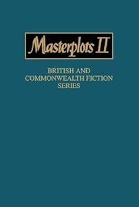 Masterplots II: British and Commonwealth Fiction Series