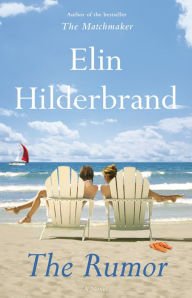 The rumor by Elin Hilderbrand
