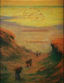 Claude-Emile Schuffenecker: Catalogue Raisonné I by Jill-Elyse Grossvogel