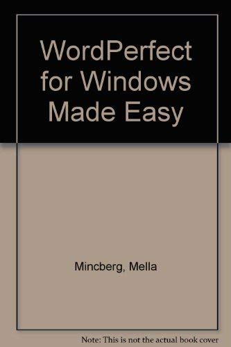 WordPerfect for Windows made easy by Mella Mincberg