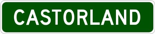 

CASTORLAND, NEW YORK Aluminum City Street Sign