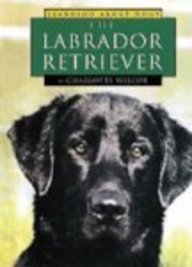 The Labrador Retriever (Learning about Dogs) by Charlotte