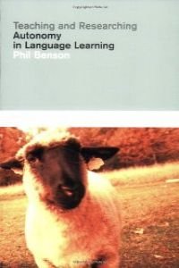 Teaching and Researching Autonomy in Language Learning (Applied Linguistics in Action)