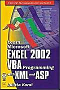Learn Microsoft Excel 2002: VBA Programming with XML and ASP