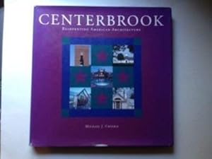 Centerbrook: Reinventing American Architecture by Michael J. Crosbie