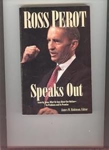 Ross Perot Speaks Out by James W. Robinson