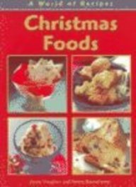 Christmas Foods (World of Recipes) by Jenny Vaughan