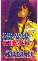 Around the Way Girls 7 by Chunichi