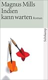 Indien kann warten: Roman (suhrkamp taschenbuch) - Magnus Mills