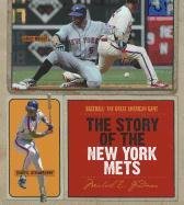 The Story of the New York Mets by Michael E. Goodman
