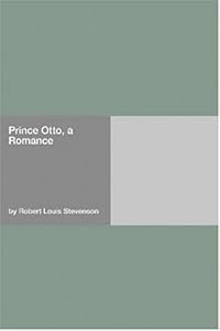 Prince Otto: A Romance