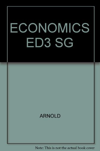 Study Guide to Accompany Economics, 3rd Edition by Roger A. Arnold