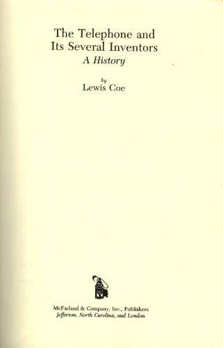 The Telephone and Its Several Inventors: A History by Lewis Coe