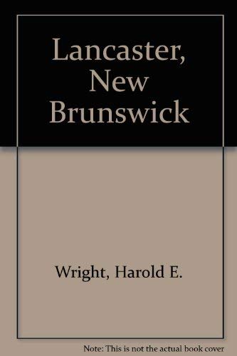 Lancaster, New Brunswick by Harold E. Wright