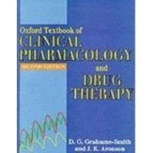 Oxford Textbook of Clinical Pharmacology and Drug Therapy by David G. Grahame-Smith
