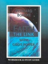 Faith: The Link with God's Power by Reinhard Bonnke