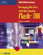 Developing Websites with Macromedia Flash MX by Rickard Muller