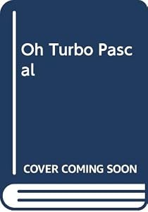 Oh Turbo Pascal