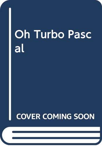Oh Turbo Pascal by George Beekman