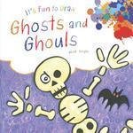 Ghosts and Ghouls (It's Fun to Draw) by Mark Bergin