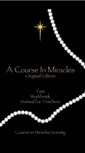 A Course In Miracles ((Original Edition)) by Helen Schucman