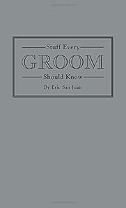 Stuff Every Groom Should Know
