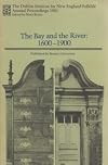 The Bay and the River, 1600-1900