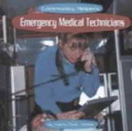 Emergency Medical Technicians (Community Helpers (Bridgestone Books))