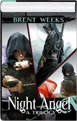 Night Angel Trilogy: The Way of Shadows / Shadow's Edge / Beyond the Shadows by Brent Weeks