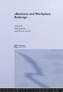 e-Business and Workplace Redesign