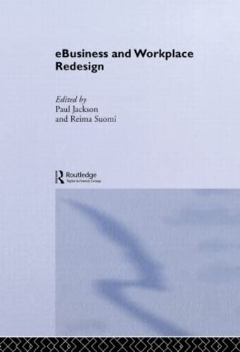 e-Business and Workplace Redesign by Paul Jackson