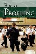 Racial Profiling (Essential Viewpoints) by Tamra Orr