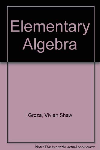 Elementary Algebra by Vivian Shaw Groza